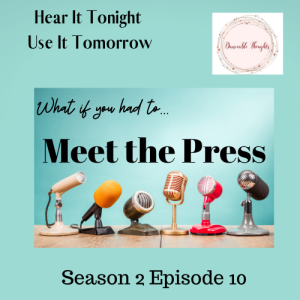 S2 Ep 10 Meet the Press