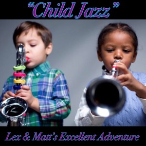 Episode 25: Child Jazz
