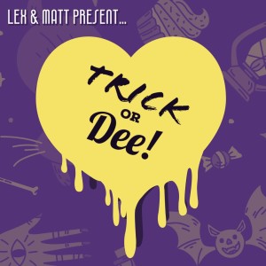 Episode 166: Trick or Dee