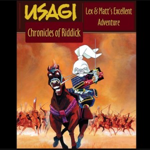 Episode 68: Usagi: Chronicles of Riddick