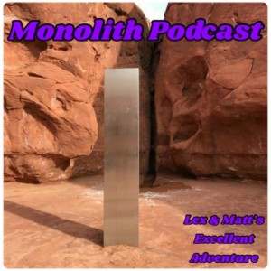 Episode 85: Monolith Podcast
