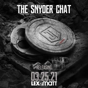 Minisode: The Snyder Chat