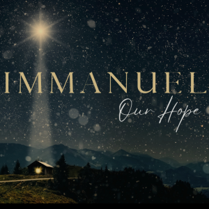 Immanuel Our Hope | 12.10.23