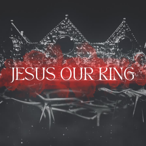 Palm Sunday | Jesus Our King | 3.24.24