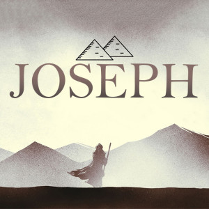 Joseph | Perfect Love | Pastor Rob Rucci