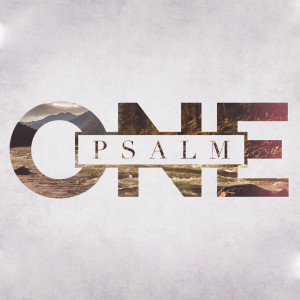 Psalm One: Living a Blessed Life | Pastor Rob Rucci