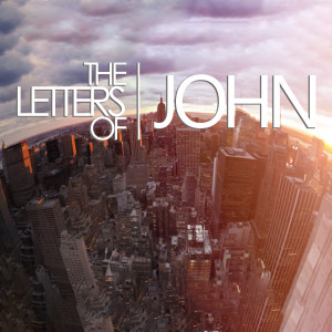 Letters of John | Abide in Him (Part 1) | Pastor Rob Rucci