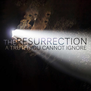 The Resurrection | A Truth You Can't Ignore | Pastor Rob Rucci 