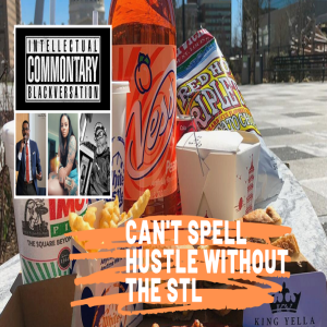 COMMON'TARY: Can't Spell Hustle Without the STL