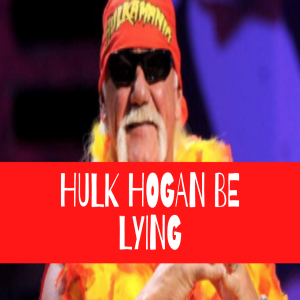 We Comin’ For You Wrestling Cast -Hulk Hogan Be Lyin
