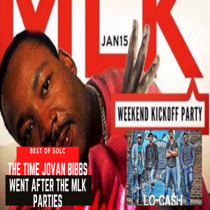 Best of SOLC: The Time Jovan Bibbs Went After the MLK Parties