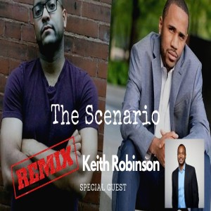 The Scenario Remix Classic: Keith Robinson of Inside The NBA
