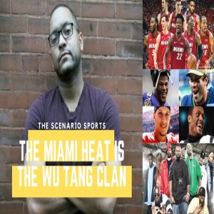 The Scenario Sports-The Miami Heat Have Become the Wu-Tang Clan of the NBA