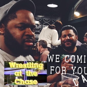 We Comin For You Wrestling Cast- Wrestling at the Chase Returns to STL