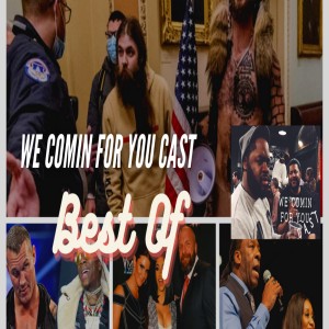 We Comin For You Wresting Cast- The Best of Vol. 1