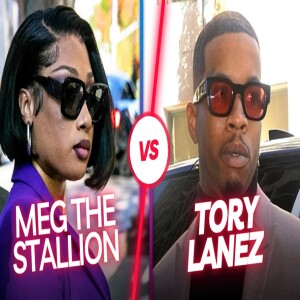 What is Really Going On In the Tory Lanez  and Meg The Stallion Case??