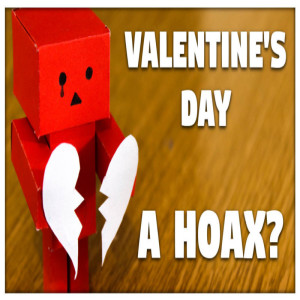 The Scenario: The Valentines Day Hoax