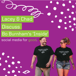 Spry‘s Social Media Film Fest: Lacey and Chad Discuss Bo Burnham‘s ”Inside”