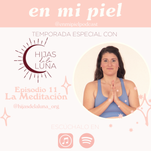 Hijas de la Luna- La meditación