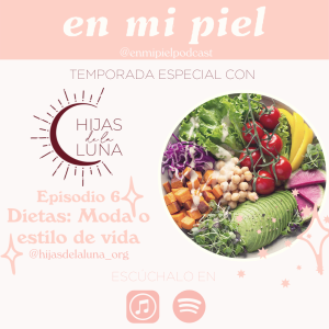 Hijas de la Luna - Dietas: moda o estilo de vida?