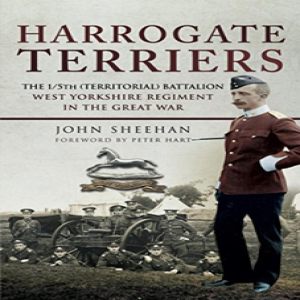 WW1 The Harrogate Terriers Part 1