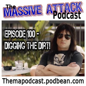 Episode 100 - Digging The Dirt!