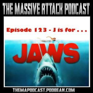 Episode 123 - J is for Jaws!