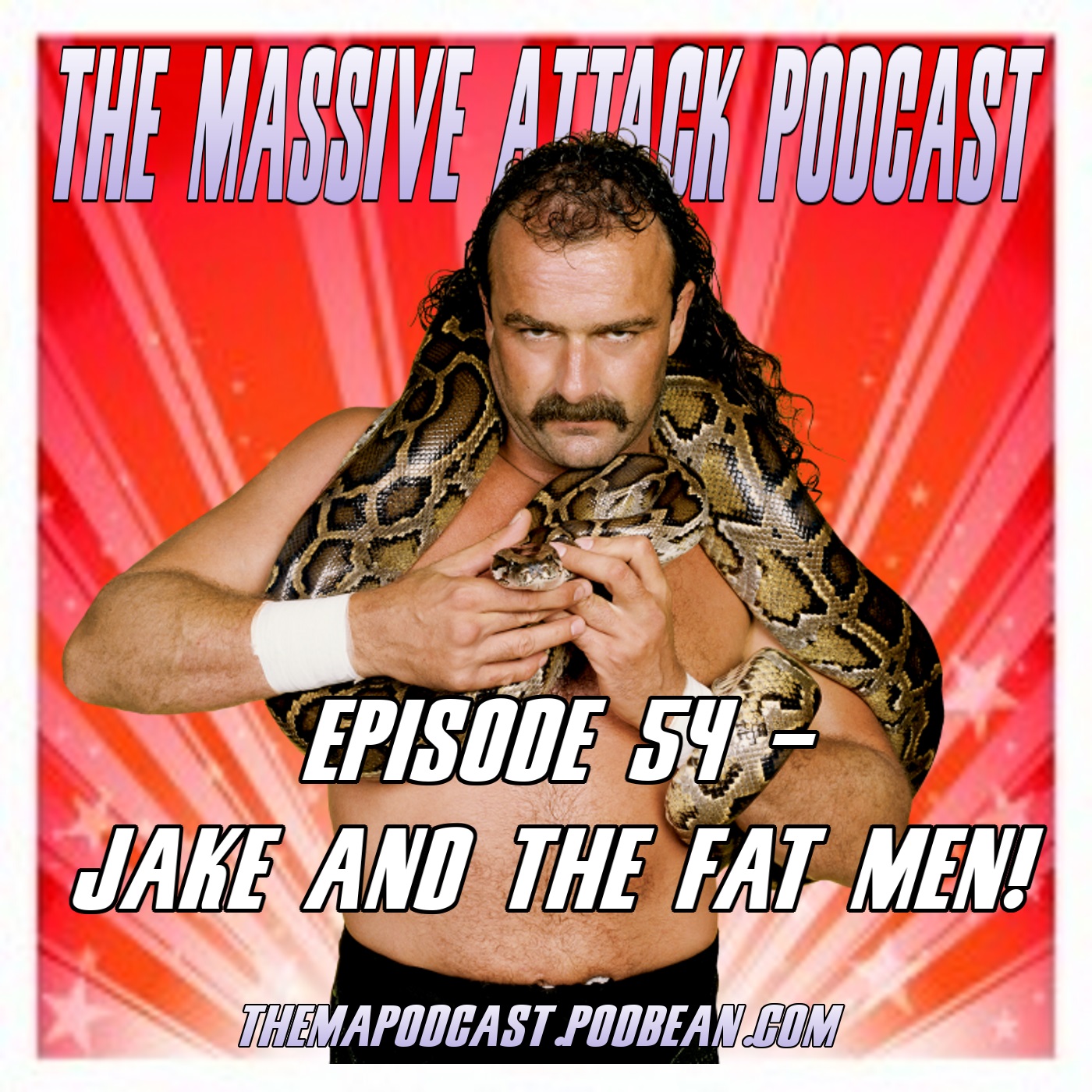 Episode 54 - Jake And The Fat Men!