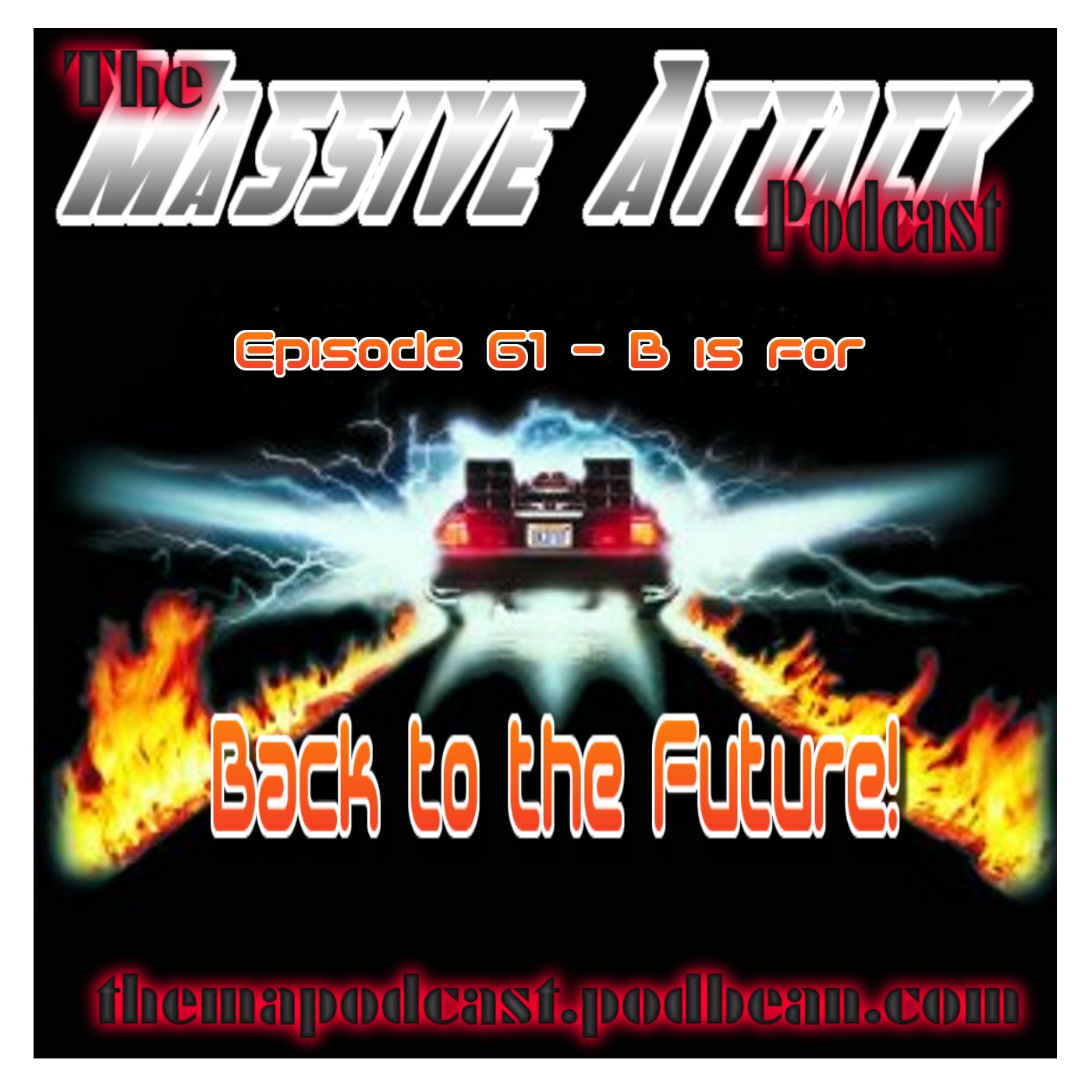 Episode 61 - B is for Back To The Future!