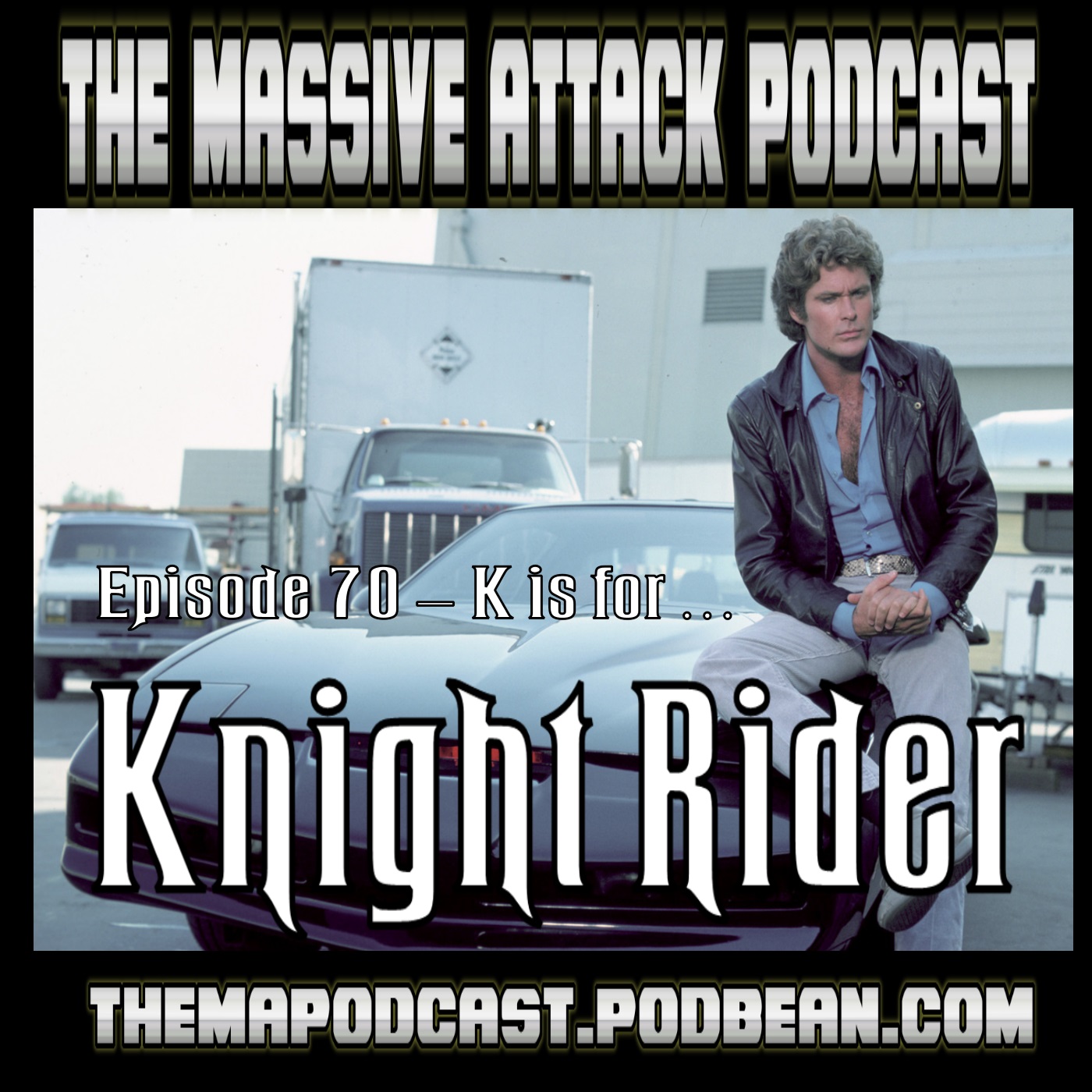 Episode 70 - K is for Knight Rider!