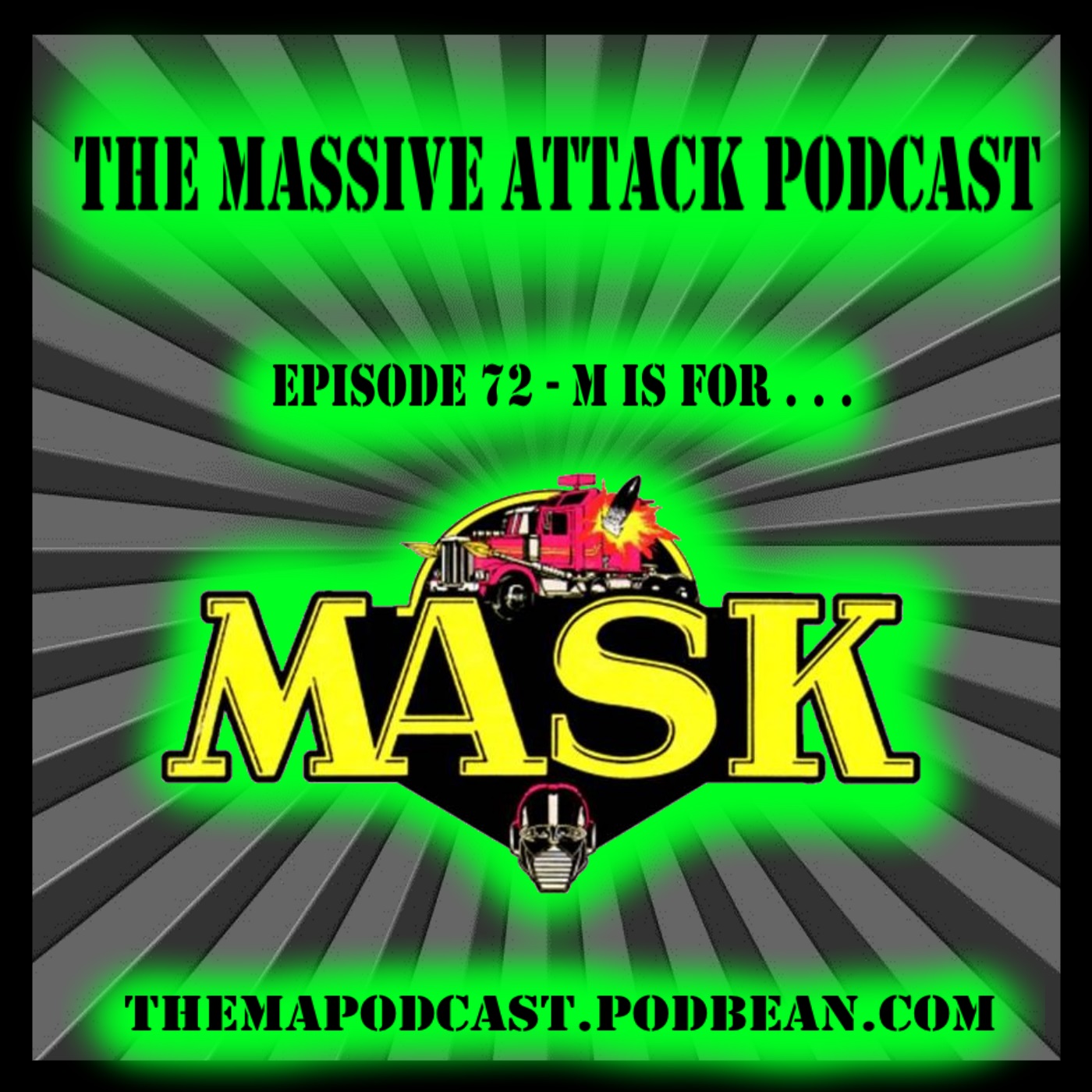 Episode 72 - M is for MASK!