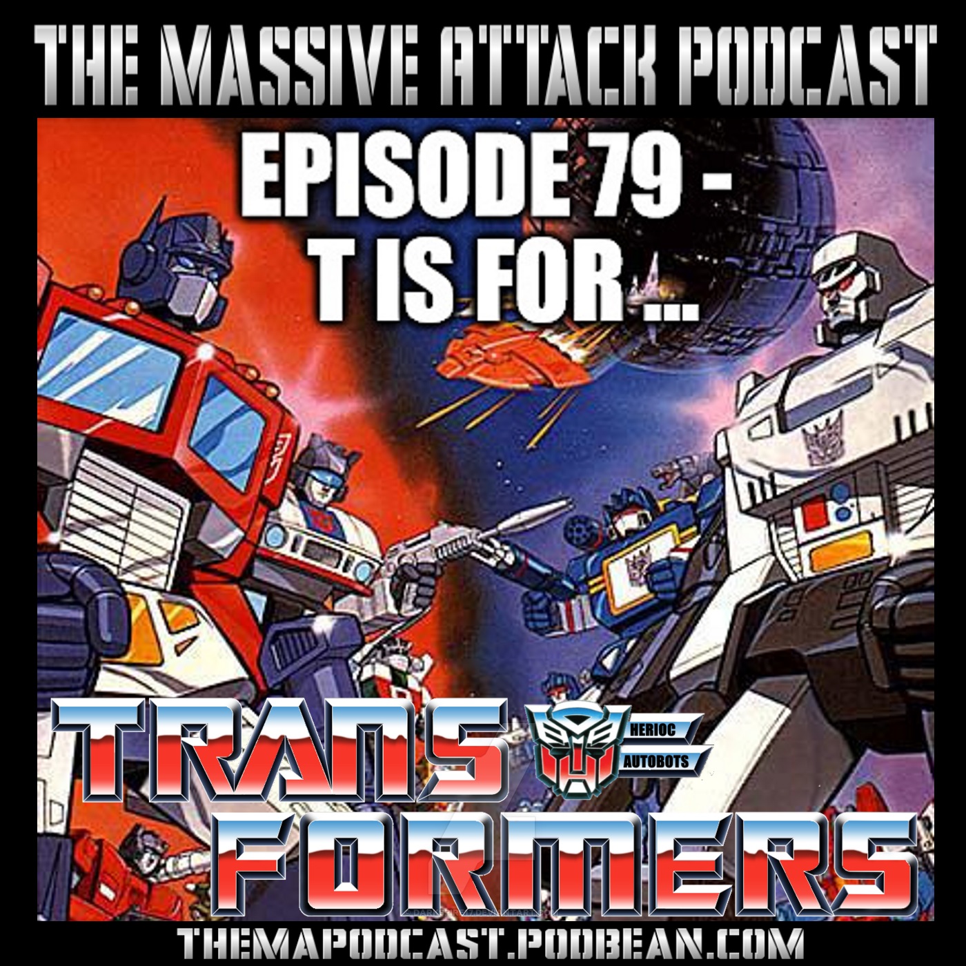 Episode 79 - T is for Transformers!