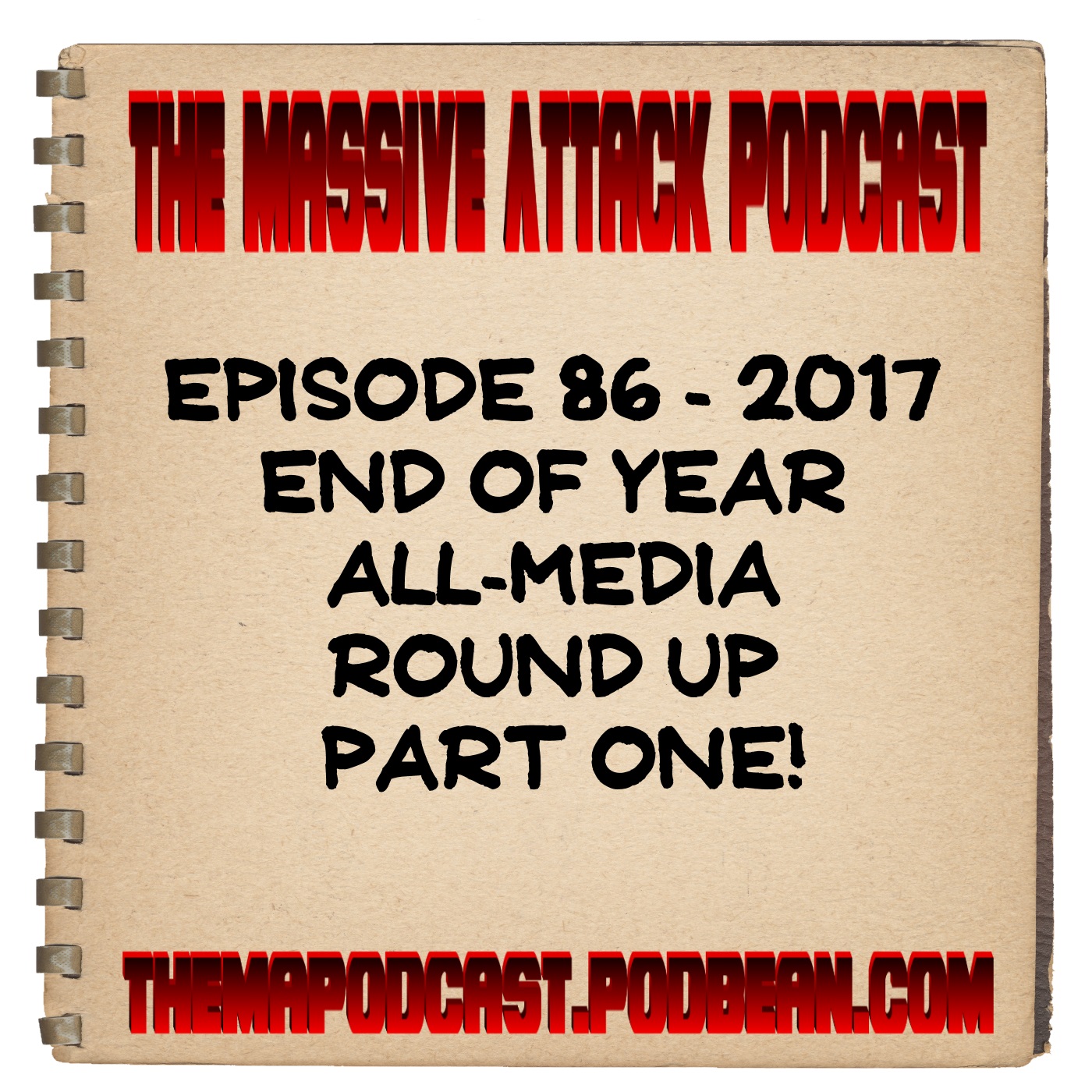 Episode 86 - 2017 End Of Year All-Media Round Up Part One!