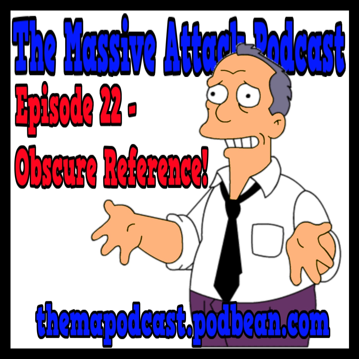 Episode 22 - Obscure Reference!