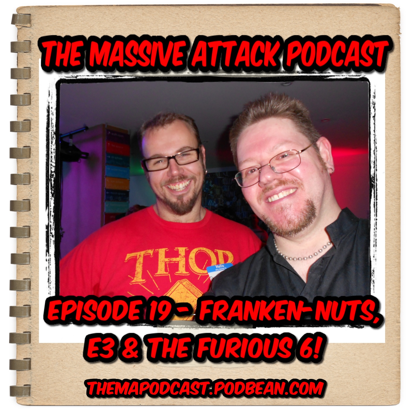 Episode 19 - Franken-Nuts, E3 & Furious 6!