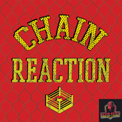 The Chain Reaction #1: Royal Rumble Recap!