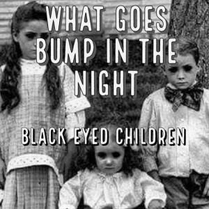 Black Eyed Children