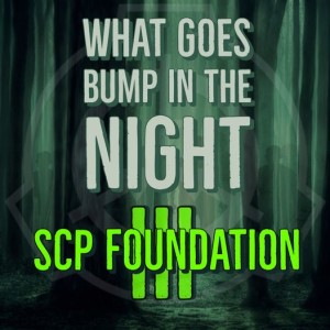 SCP Foundation III