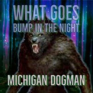 MICHIGAN DOGMAN