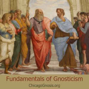 Fundamentals of Gnosticism 01 Introduction