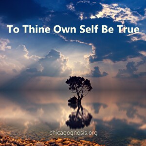 To Thine Own Self Be True 01 Know Your True Self