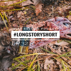 Ep.32- #LongStoryShort