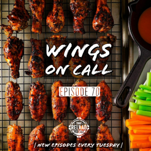 Ep.70- Wings On Call