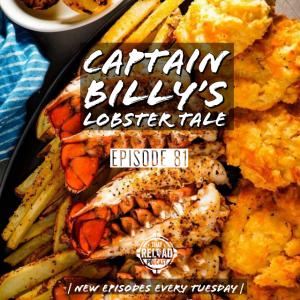 Ep.81- Captain Billy's Lobster Tale