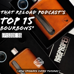 Ep.86- Top 15 Bourbons*