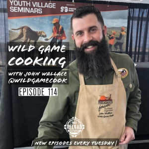 Ep.114- Wild Game Cooking with John Wallace @wildgamecook