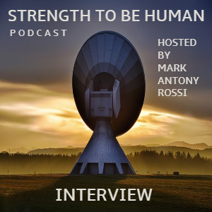S4 E250-- Strength To Be Human --Interview With Bruce Levine