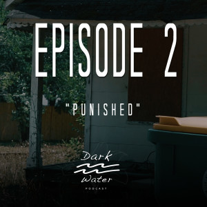 Episode 2 - Punished