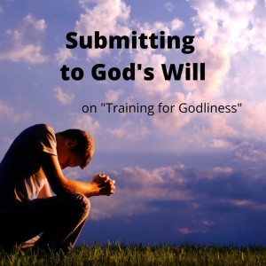 Submitting to God's Will