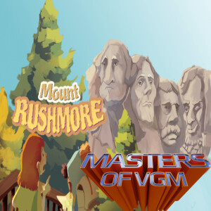 Mount Rushmore of Composers (#MastersofVGM)